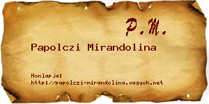 Papolczi Mirandolina névjegykártya